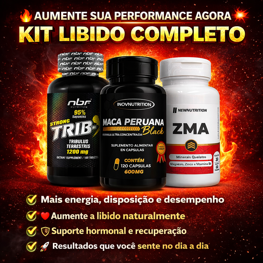 Kit Libido - Tribulus Terrestris + Maca Peruana + ZMA (Zinco +